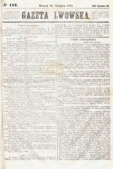 Gazeta Lwowska. 1864, nr 192