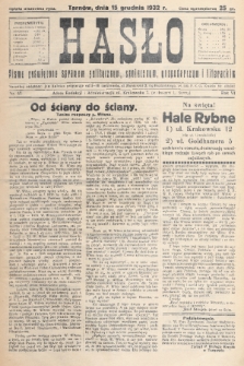 Hasło : pismo poświęcone sprawom politycznym, społecznym, gospodarczym i literackim. R.7, 1932, nr 47