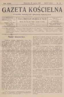 Gazeta Kościelna : tygodnik poświęcony sprawom kościelnym : organ stowarzyszeń kapłańskich w Polsce. R.34, 1927, nr 12