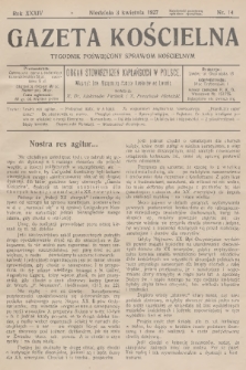 Gazeta Kościelna : tygodnik poświęcony sprawom kościelnym : organ stowarzyszeń kapłańskich w Polsce. R.34, 1927, nr 14