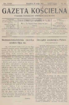 Gazeta Kościelna : tygodnik poświęcony sprawom kościelnym : organ stowarzyszeń kapłańskich w Polsce. R.34, 1927, nr 22