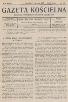 Gazeta Kościelna : tygodnik poświęcony sprawom kościelnym : organ stowarzyszeń kapłańskich w Polsce. R.34, 1927, nr 32