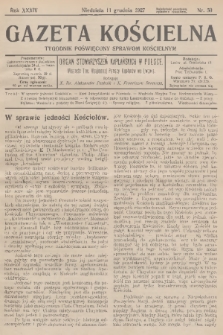 Gazeta Kościelna : tygodnik poświęcony sprawom kościelnym : organ stowarzyszeń kapłańskich w Polsce. R.34, 1927, nr 50