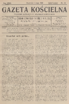 Gazeta Kościelna : tygodnik poświęcony sprawom kościelnym : organ stowarzyszeń kapłańskich w Polsce. R.35, 1928, nr 19