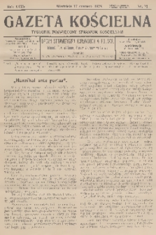 Gazeta Kościelna : tygodnik poświęcony sprawom kościelnym : organ stowarzyszeń kapłańskich w Polsce. R.35, 1928, nr 25