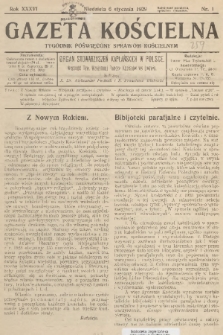 Gazeta Kościelna : tygodnik poświęcony sprawom kościelnym : organ stowarzyszeń kapłańskich w Polsce. R.36, 1929, nr 1