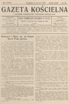 Gazeta Kościelna : tygodnik poświęcony sprawom kościelnym : organ stowarzyszeń kapłańskich w Polsce. R.36, 1929, nr 23