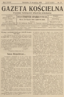 Gazeta Kościelna : tygodnik poświęcony sprawom kościelnym : organ stowarzyszeń kapłańskich w Polsce. R.36, 1929, nr 37