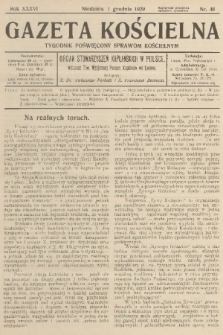 Gazeta Kościelna : tygodnik poświęcony sprawom kościelnym : organ stowarzyszeń kapłańskich w Polsce. R.36, 1929, nr 48
