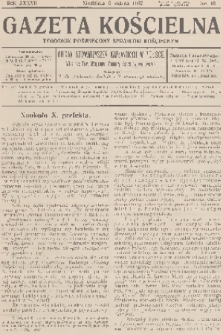Gazeta Kościelna : tygodnik poświęcony sprawom kościelnym : organ stowarzyszeń kapłańskich w Polsce. R.37, 1930, nr 10