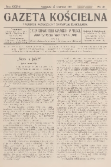 Gazeta Kościelna : tygodnik poświęcony sprawom kościelnym : organ stowarzyszeń kapłańskich w Polsce. R.37, 1930, nr 25