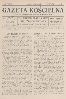 Gazeta Kościelna : tygodnik poświęcony sprawom kościelnym : organ stowarzyszeń kapłańskich w Polsce. R.37, 1930, nr 27