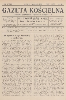 Gazeta Kościelna : tygodnik poświęcony sprawom kościelnym : organ stowarzyszeń kapłańskich w Polsce. R.37, 1930, nr 36