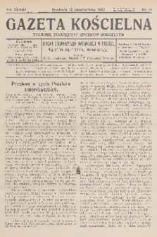 Gazeta Kościelna : tygodnik poświęcony sprawom kościelnym : organ stowarzyszeń kapłańskich w Polsce. R.37, 1930, nr 41