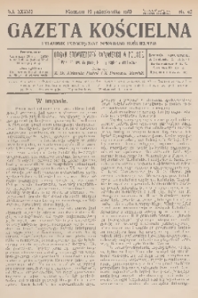 Gazeta Kościelna : tygodnik poświęcony sprawom kościelnym : organ stowarzyszeń kapłańskich w Polsce. R.37, 1930, nr 42