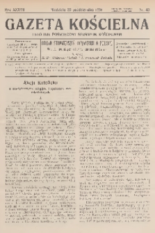 Gazeta Kościelna : tygodnik poświęcony sprawom kościelnym : organ stowarzyszeń kapłańskich w Polsce. R.37, 1930, nr 43