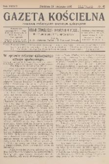 Gazeta Kościelna : tygodnik poświęcony sprawom kościelnym : organ stowarzyszeń kapłańskich w Polsce. R.37, 1930, nr 48