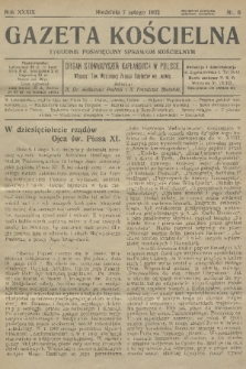 Gazeta Kościelna : tygodnik poświęcony sprawom kościelnym : organ stowarzyszeń kapłańskich w Polsce. R.39, 1932, nr 6