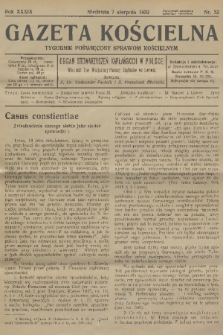 Gazeta Kościelna : tygodnik poświęcony sprawom kościelnym : organ stowarzyszeń kapłańskich w Polsce. R.39, 1932, nr 32