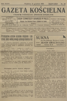 Gazeta Kościelna : tygodnik poświęcony sprawom kościelnym : organ stowarzyszeń kapłańskich w Polsce. R.39, 1932, nr 50