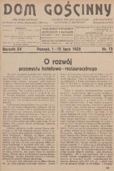 Dom Gościnny : pismo dla restauratorów, hotelistów i kawiarzy, R.15, 1928, nr 13