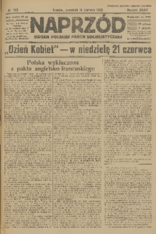 Naprzód : organ Polskiej Partji Socjalistycznej. 1925, nr 132