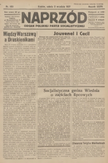 Naprzód : organ Polskiej Partji Socjalistycznej. 1927, nr 202
