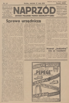 Naprzód : organ Polskiej Partji Socjalistycznej. 1928, nr 121