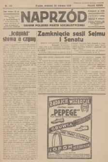 Naprzód : organ Polskiej Partji Socjalistycznej. 1928, nr 143