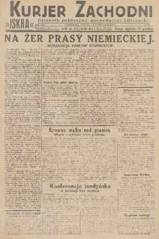 Kurjer Zachodni Iskra : dziennik polityczny, gospodarczy i literacki. R.21, 1930, nr 58