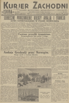 Kurjer Zachodni Iskra : dziennik polityczny, gospodarczy i literacki. R.23, 1932, nr 163