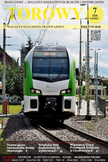 Torowy : magazyn kolejowo tramwajowy : blogujemy ... magazyn kolejowych blogów i fotoblogów. 2020, nr 7