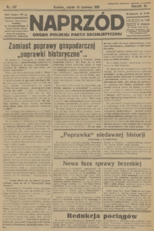 Naprzód : organ Polskiej Partji Socjalistycznej. 1931, nr 137