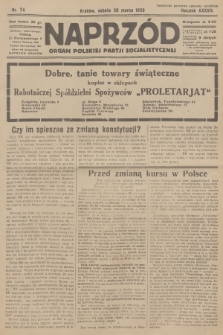 Naprzód : organ Polskiej Partji Socjalistycznej. 1929, nr 74
