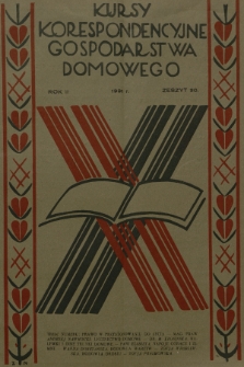 Kursy Korespondencyjne Gospodarstwa Domowego. R.2, 1931, Zeszyt 30