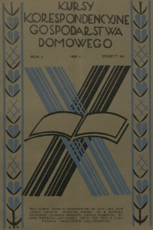 Kursy Korespondencyjne Gospodarstwa Domowego. R.2, 1931, Zeszyt 34