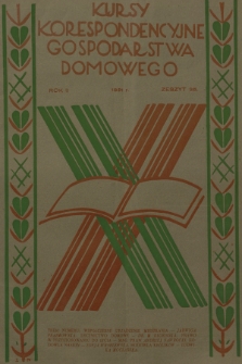 Kursy Korespondencyjne Gospodarstwa Domowego. R.2, 1931, Zeszyt 35