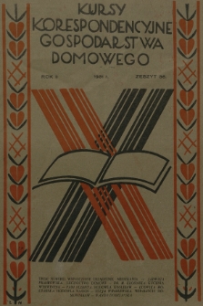 Kursy Korespondencyjne Gospodarstwa Domowego. R.2, 1931, Zeszyt 36