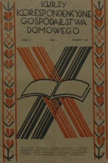 Kursy Korespondencyjne Gospodarstwa Domowego. R.2, 1931, Zeszyt 39