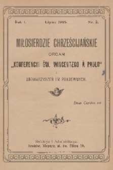 Miłosierdzie Chrześcijańskie : organ „Konferencyi św. Wincentego à Paulo” i stowarzyszeń im pokrewnych. R.1, 1905, nr 2