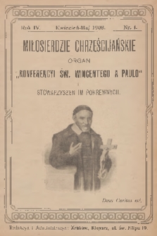 Miłosierdzie Chrześcijańskie : organ „Konferencyi św. Wincentego à Paulo” i stowarzyszeń im pokrewnych. R.4, 1908, nr 1