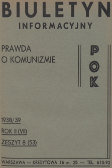 Biuletyn Informacyjny : prawda o komunizmie POK. R.2, 1938, Zeszyt 8