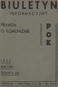 Biuletyn Informacyjny : prawda o komunizmie POK. R.1, 1937, Zeszyt 6