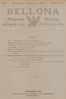 Bellona : miesięcznik wojskowy wydawany przez Komisję Wojskową. R.1, 1918, Zeszyt 10