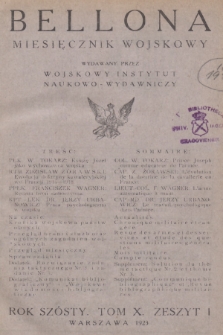 Bellona : miesięcznik wojskowy wydawany przez Wojskowy Instytut Naukowo-Wydawniczy. R.6, T.10, 1923, Zeszyt 0
