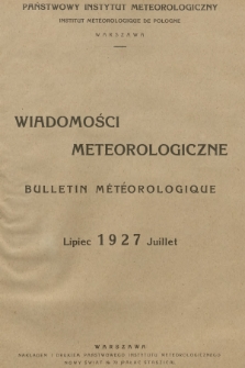 Wiadomości Meteorologiczne = Bulletin Mètèorologique. 1927, nr 7