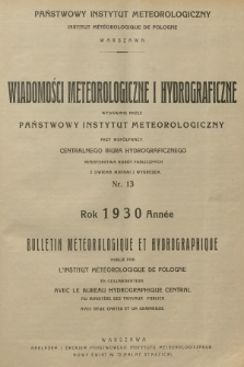 Wiadomości Meteorologiczne i Hydrograficzne = Bulletin Météorologique et Hydrographique. 1930, nr 13