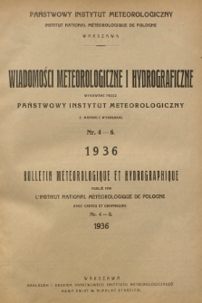 Wiadomości Meteorologiczne i Hydrograficzne = Bulletin Météorologique et Hydrographique. R.16, 1936, nr 4-6 + wkładka