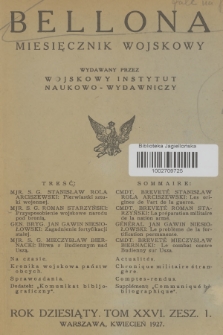 Bellona : miesięcznik wojskowy wydawany przez Wojskowy Instytut Naukowo-Wydawniczy. R.10, T.26, 1927, Zeszyt 1