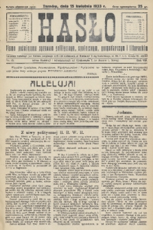 Hasło : pismo poświęcone sprawom politycznym, społecznym, gospodarczym i literackim. R.8, 1933, nr 15